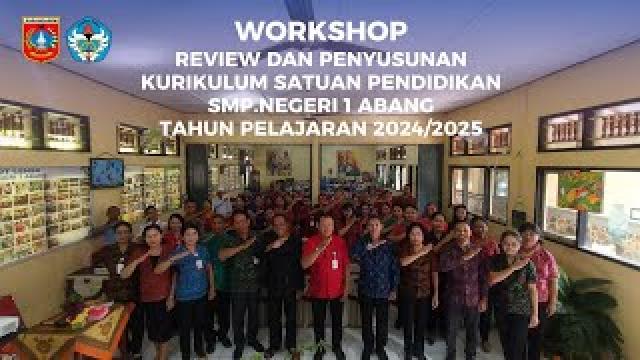 <center>Workshop Review dan Penyusunan Kurikulum Satuan Pendidikan SMP Negeri 1 Abang TP 2024/2025</center> video
